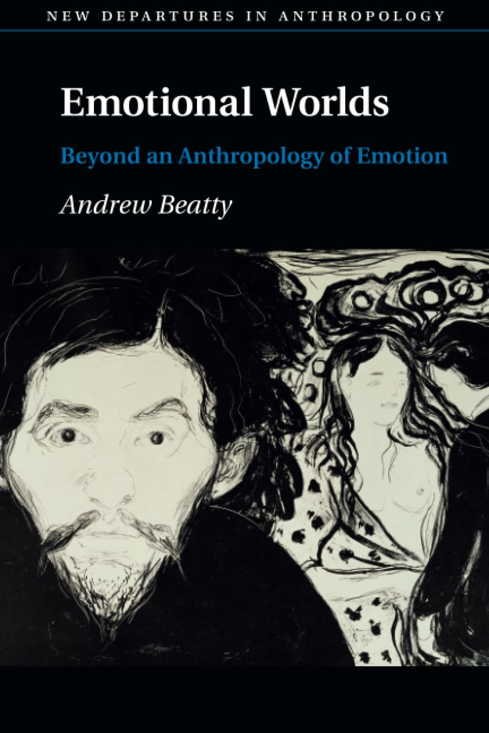 Emotional Worlds (New Departures in Anthropology),Used