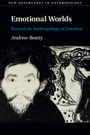 Emotional Worlds (New Departures in Anthropology),Used