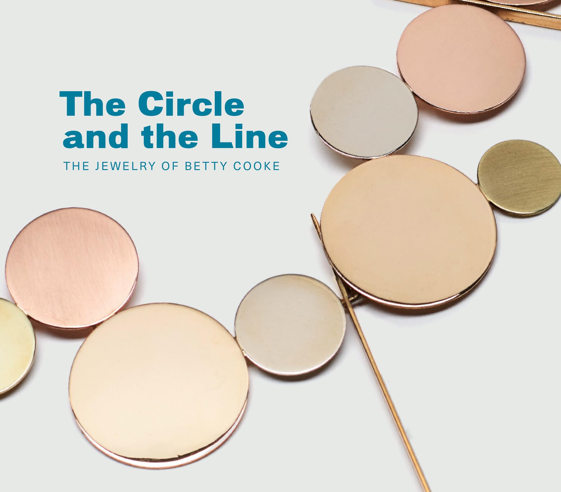 The Circle and the Line: The Jewelry of Betty Cooke,Used