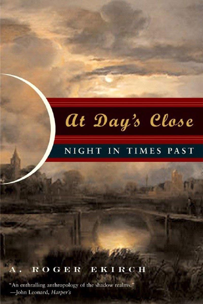 At Day's Close: Night in Times Past,New