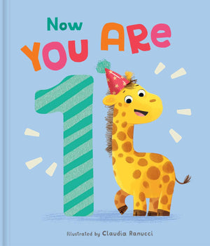 Now You Are 1: A Birthday Book To Celebrate BabyS First Year