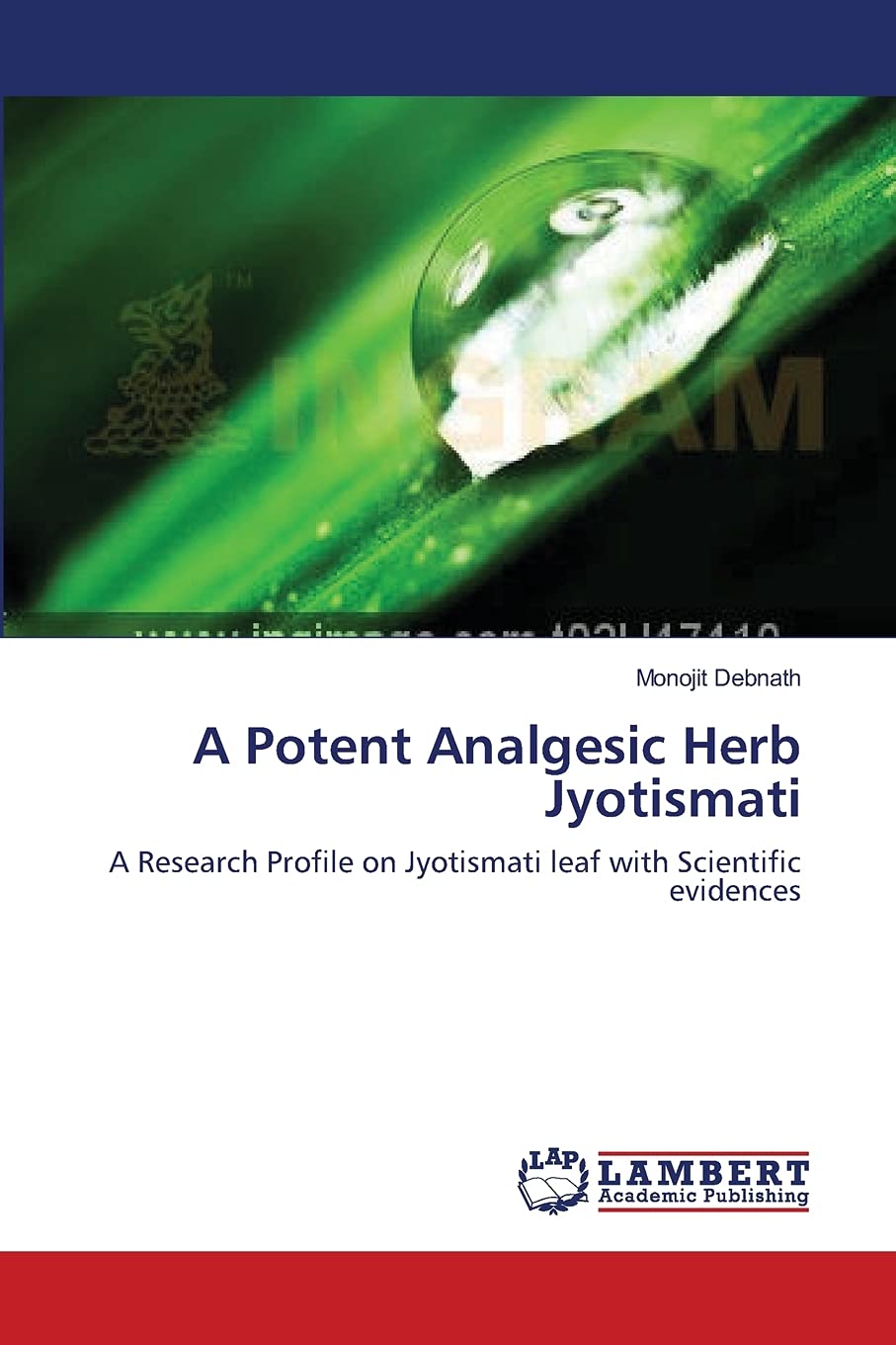 A Potent Analgesic Herb Jyotismati: A Research Profile on Jyotismati leaf with Scientific evidences,Used