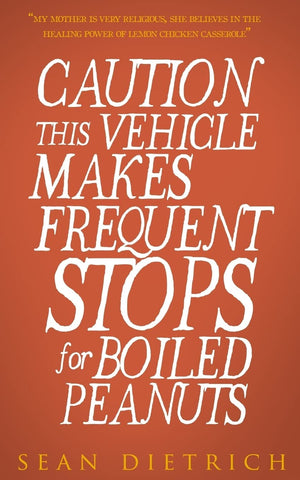 Caution: This Vehicle Makes Frequent Stops For Boiled Peanuts,Used