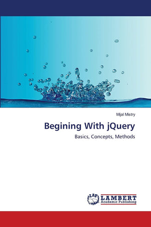 Begining With jQuery: Basics, Concepts, Methods,Used