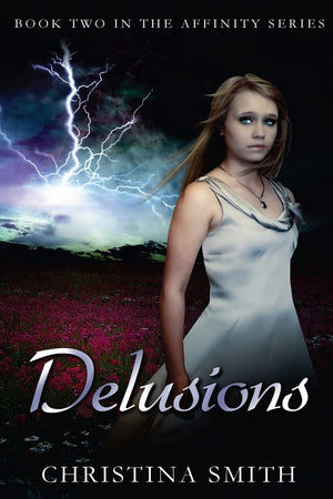 Delusions: Book Two In The Affinity Series,New