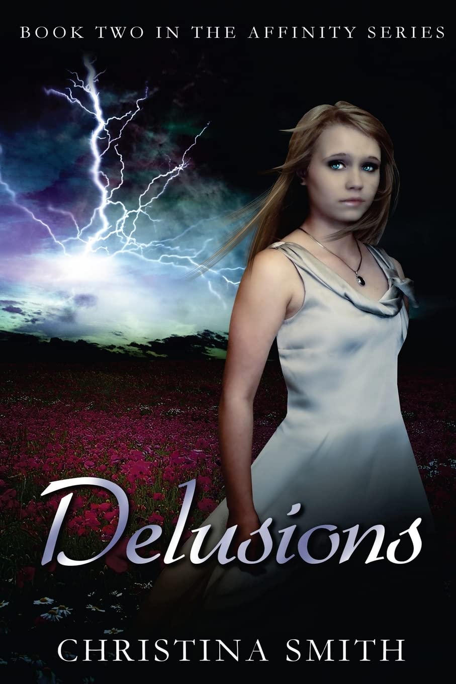 Delusions: Book Two In The Affinity Series,New