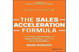 The Sales Acceleration Formula: Using Data, Technology, and Inbound Selling to go from $0 to $100 Million,Used