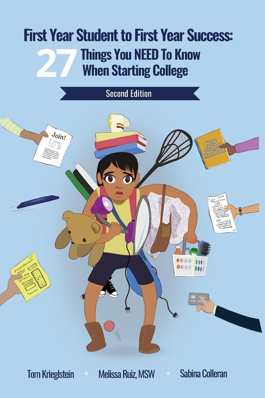 First Year Student to First Year Success: 27 Things You NEED to Know When Starting College,Used