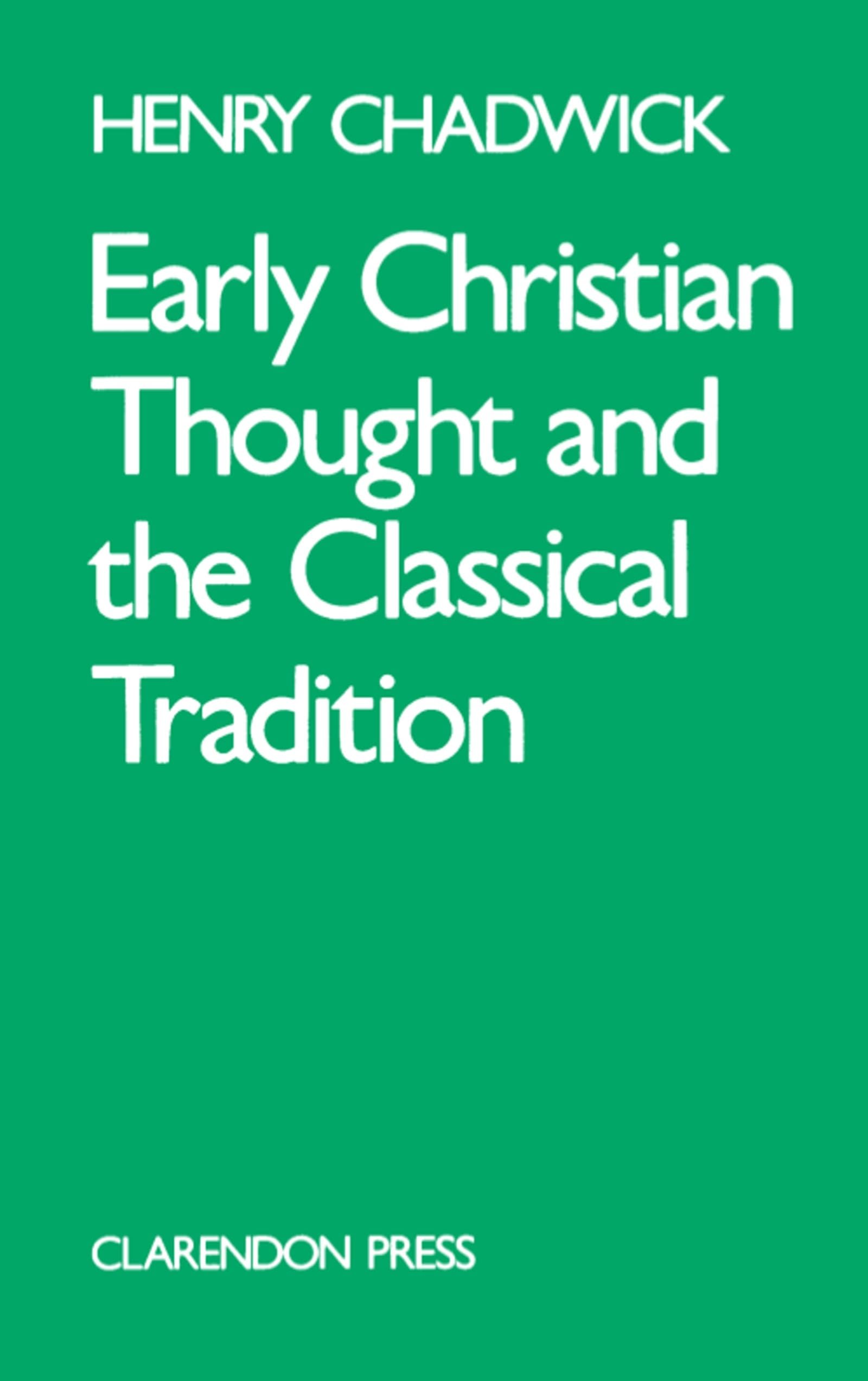 Early Christian Thought And The Classical Tradition (Academic Paperback)