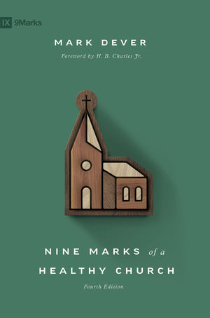 Nine Marks of a Healthy Church (4th Edition) (9Marks),Used