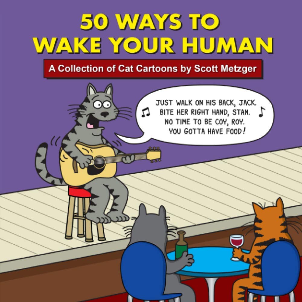 50 Ways to Wake Your Human: A Collection of Cat Cartoons by Scott Metzger,Used