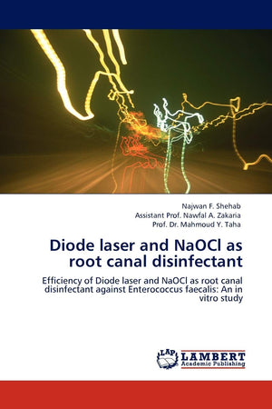 Diode laser and NaOCl as root canal disinfectant: Efficiency of Diode laser and NaOCl as root canal disinfectant against Enteroc,Used