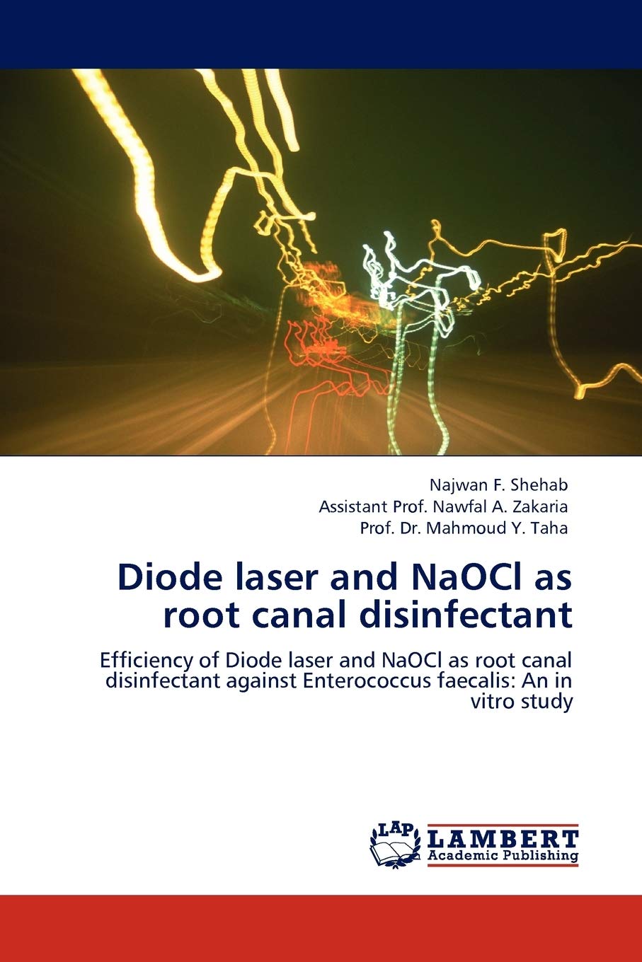 Diode laser and NaOCl as root canal disinfectant: Efficiency of Diode laser and NaOCl as root canal disinfectant against Enteroc,Used