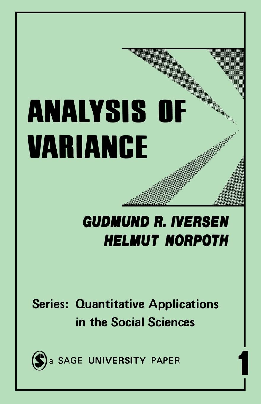 Analysis of Variance (Quantitative Applications in the Social Sciences),New