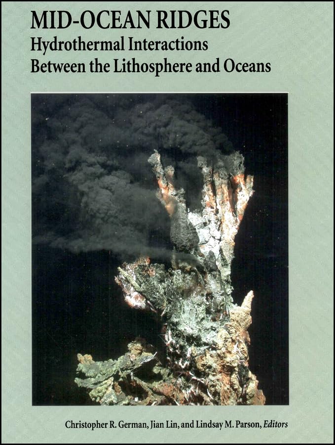 MidOcean Ridges: Hydrothermal Interactions Between the Lithosphere and Oceans (Geophysical Monograph Series),Used