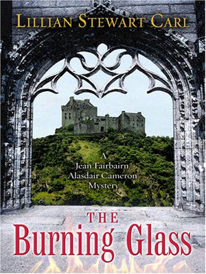 The Burning Glass: A Jean Fairbairn/Alasdair Cameron Mystery (Five Star Mystery Series),Used