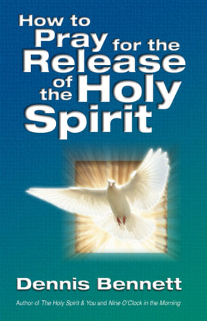How To Pray For Release Of The Holy Spirit,Used