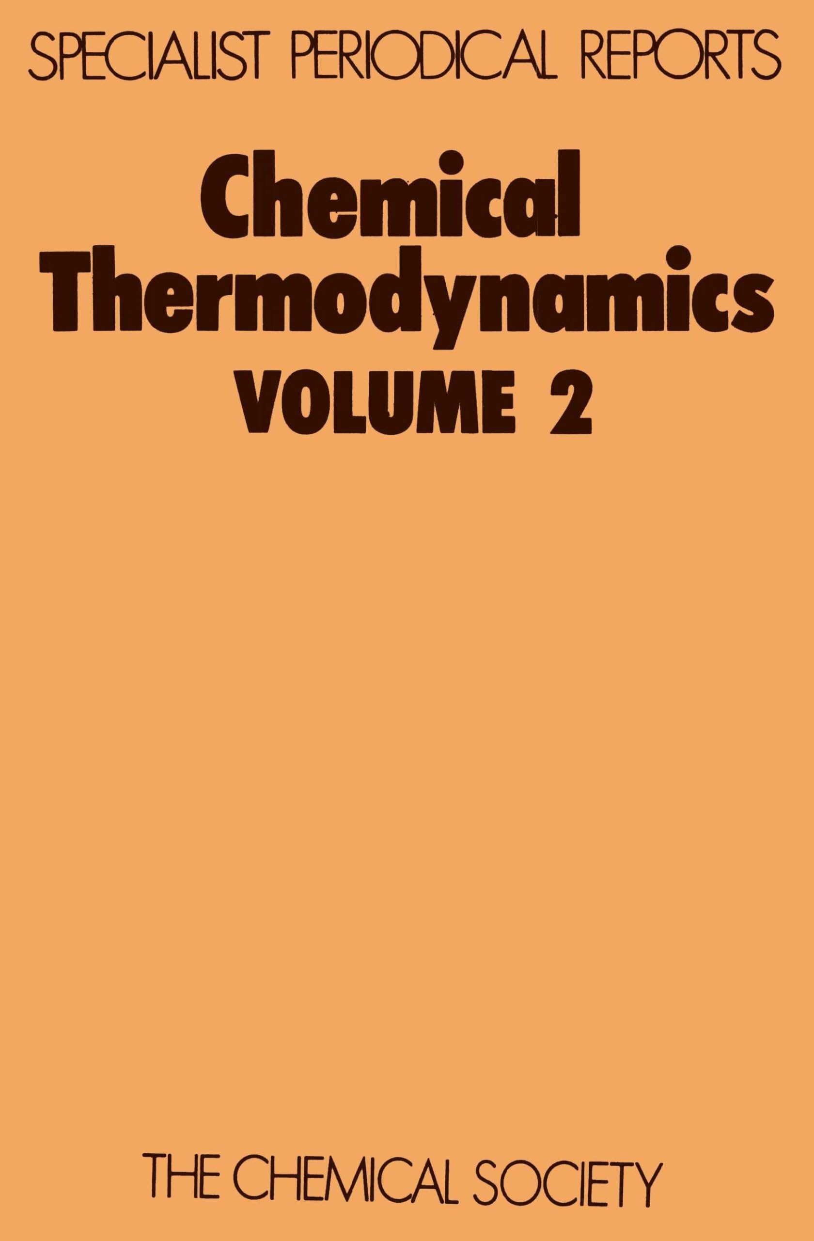 Chemical Thermodynamics: Volume 2 (Specialist Periodical Reports),Used