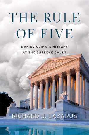 The Rule Of Five: Making Climate History At The Supreme Court