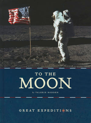 To the Moon (Great Expeditions),Used