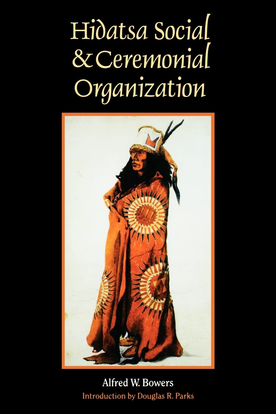 Hidatsa Social And Ceremonial Organization,Used