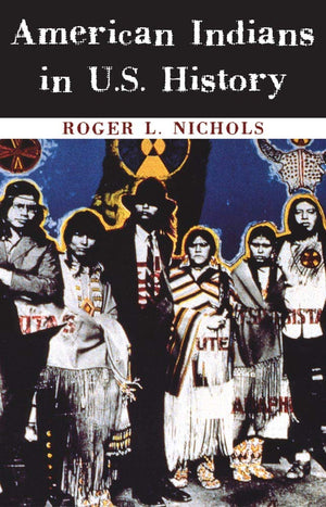 American Indians in U.S. History (Volume 248) (The Civilization of the American Indian Series),Used