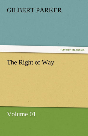 The Right of Way  Volume 01,Used