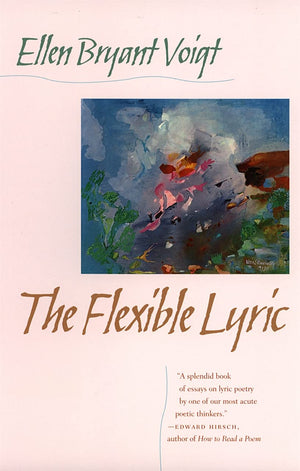 The Flexible Lyric (The Life Of Poetry: Poets On Their Art And Craft Ser.),Used