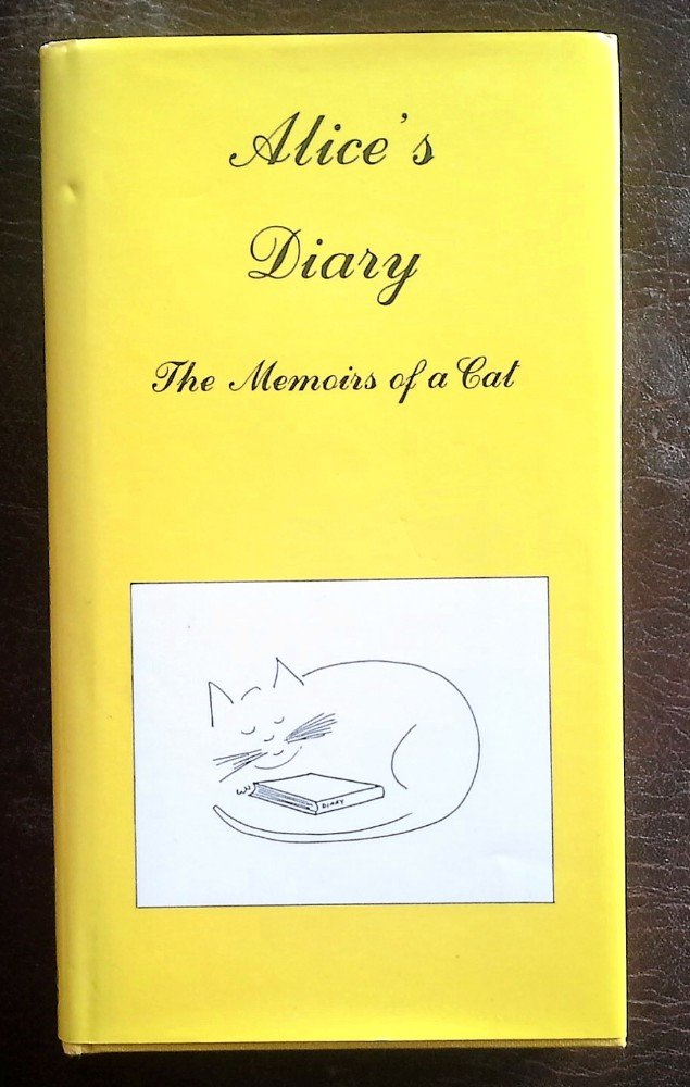 Alice's Diary : The Memoirs of a Cat,Used