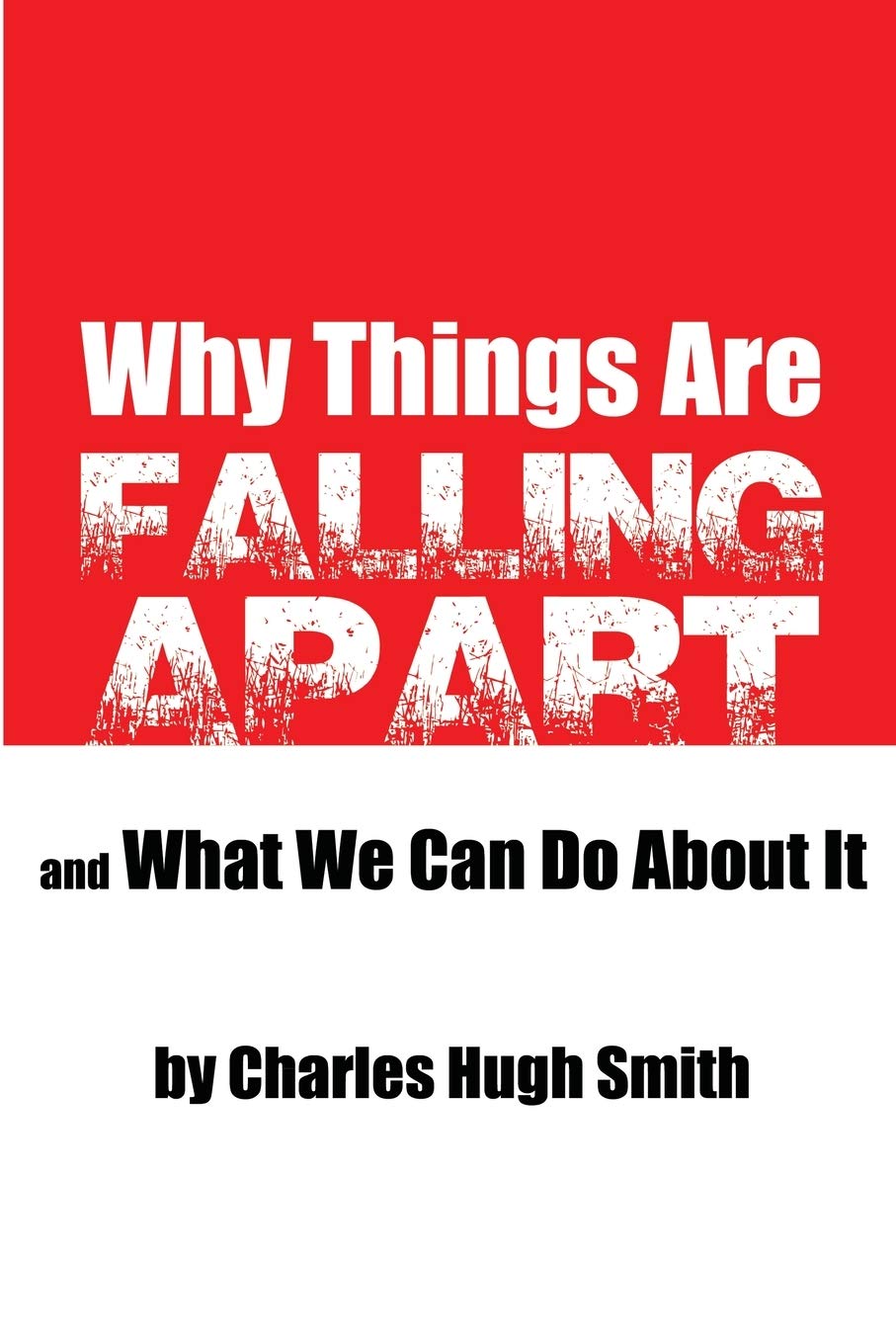 Why Things Are Falling Apart And What We Can Do About It,Used