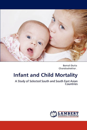 Infant and Child Mortality: A Study of Selected South and South East Asian Countries,Used