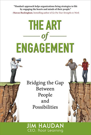 The Art of Engagement: Bridging the Gap Between People and Possibilities,Used