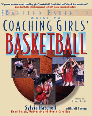 The Baffled Parent's Guide to Coaching Girls' Basketball (Baffled Parent's Guides),Used