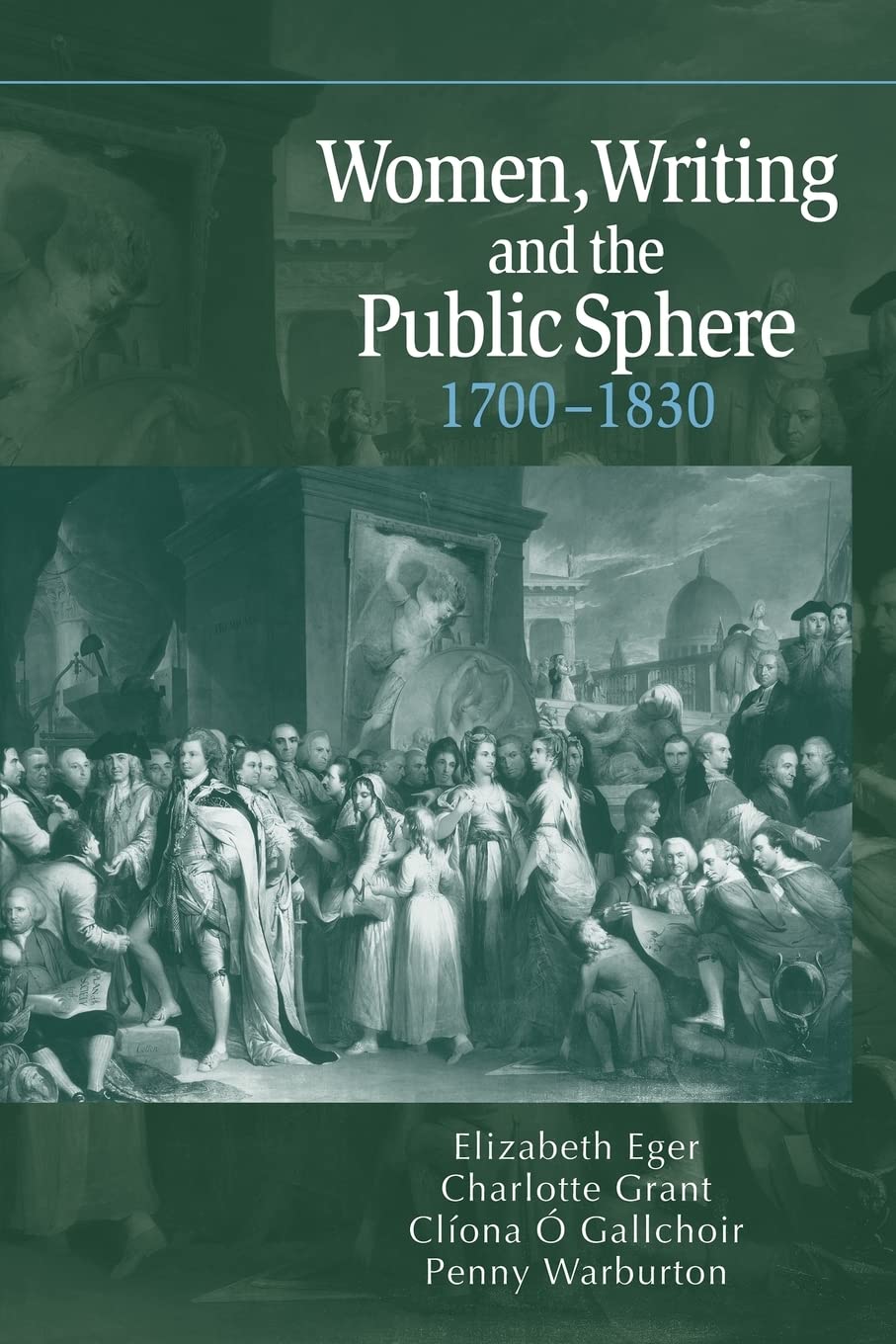 Women, Writing and the Public Sphere, 17001830,Used