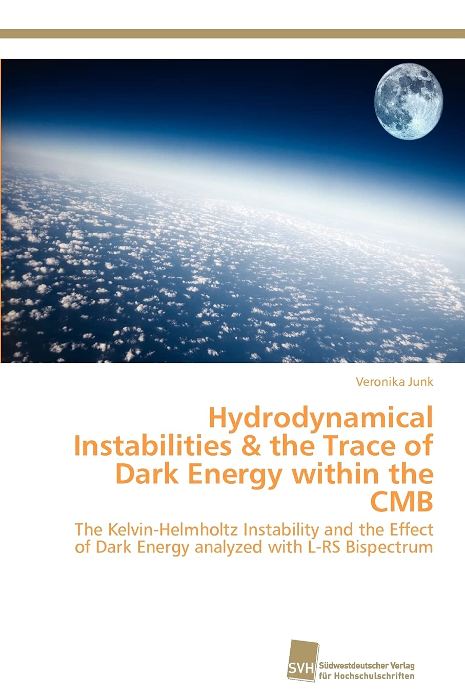 Hydrodynamical Instabilities & the Trace of Dark Energy within the CMB: The KelvinHelmholtz Instability and the Effect of Dark ,Used