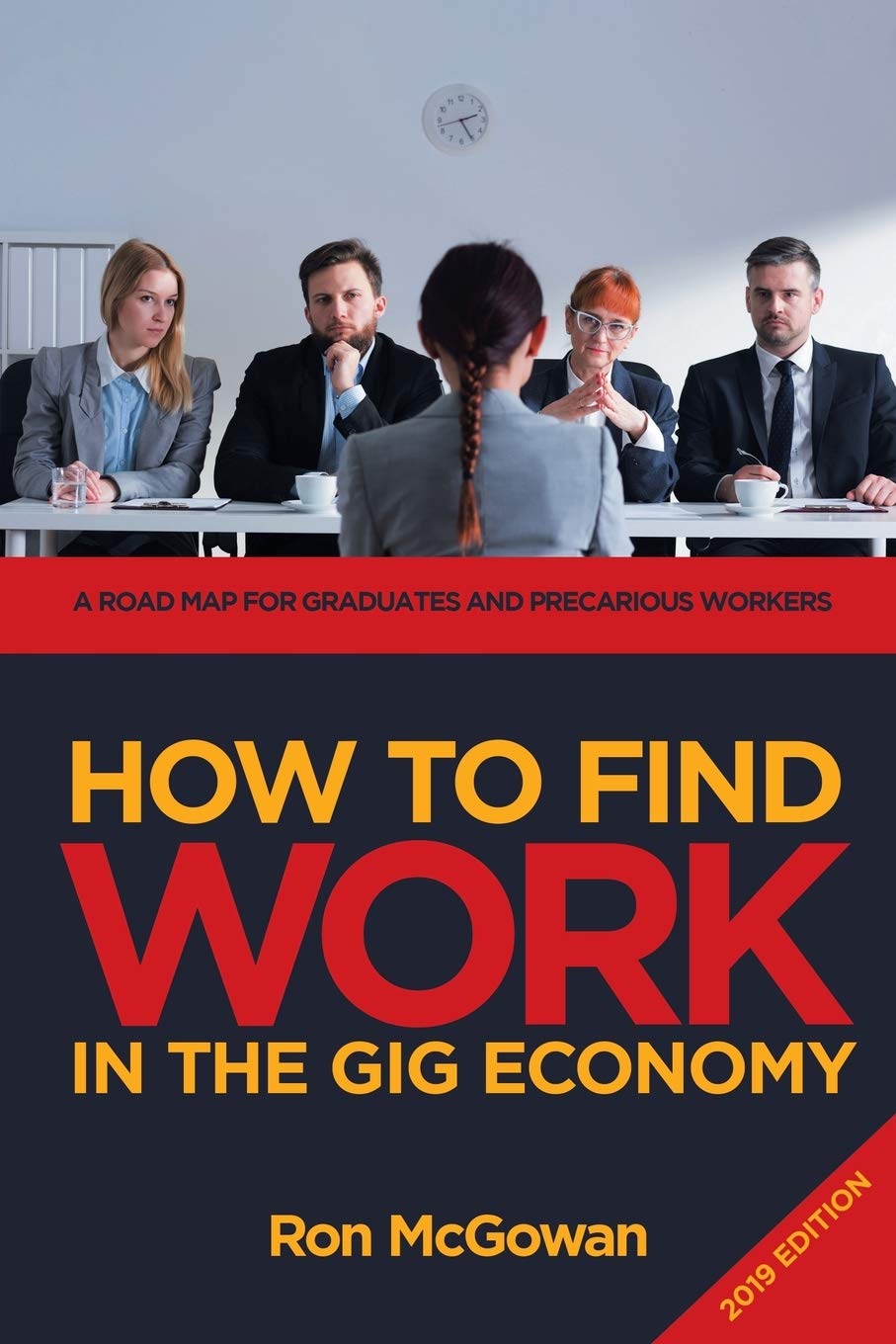 How to Find WORK in the Gig Economy: A Roadmap for Graduates and Precarious Workers,Used