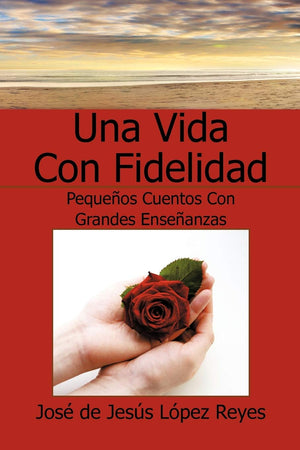 Una Vida Con Fidelidad (Spanish Edition),Used