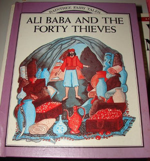 Ali Baba and the Forty Thieves (Raintree Fairy Tales),Used
