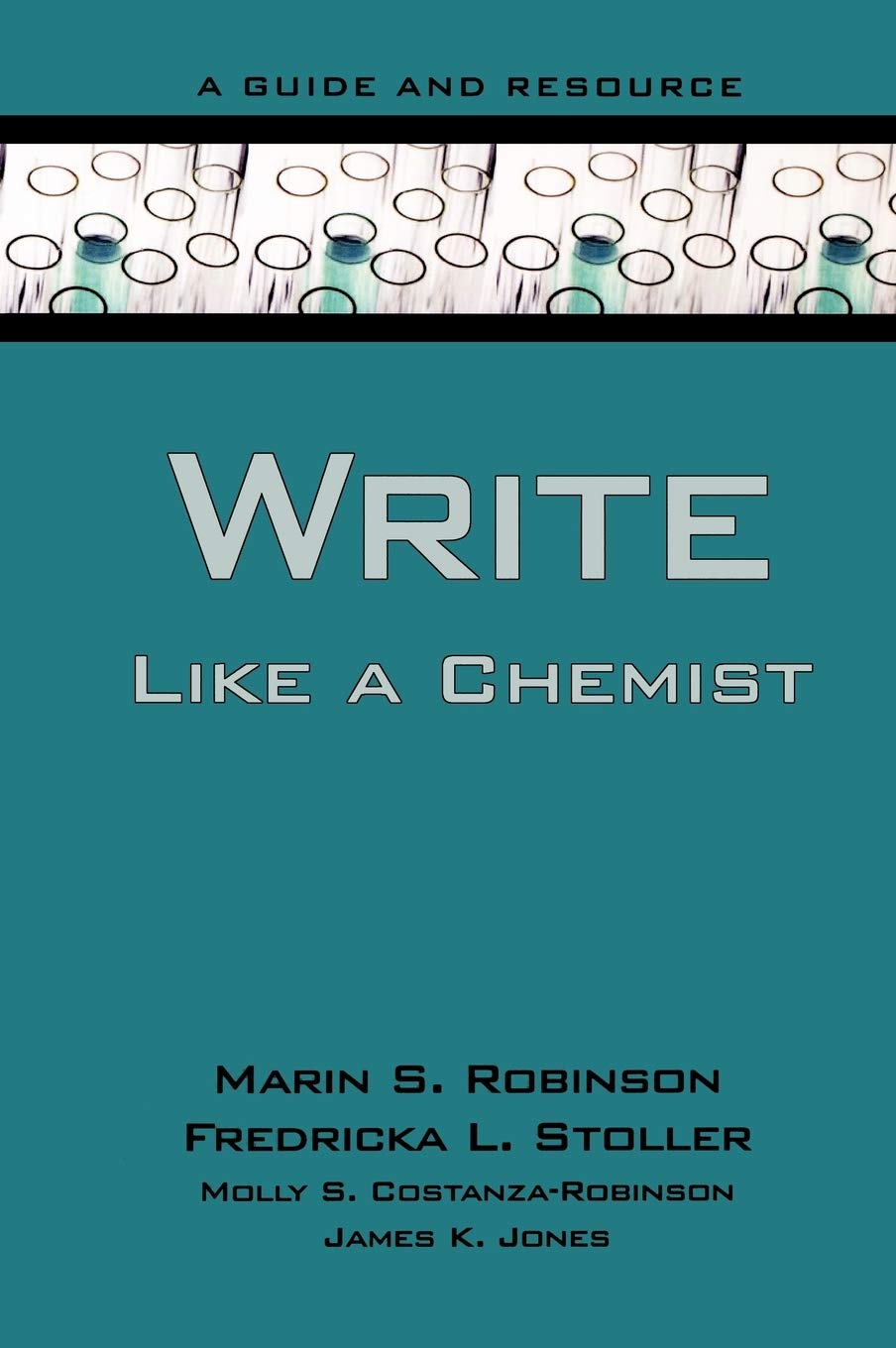 Write Like A Chemist: A Guide And Resource