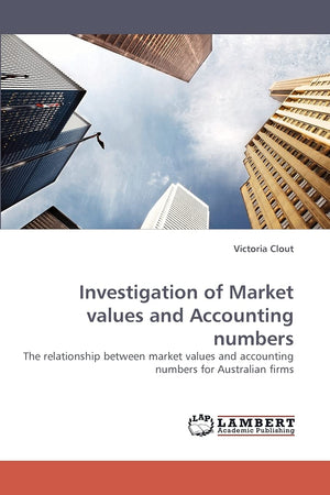 Investigation of Market values and Accounting numbers: The relationship between market values and accounting numbers for Austral,Used