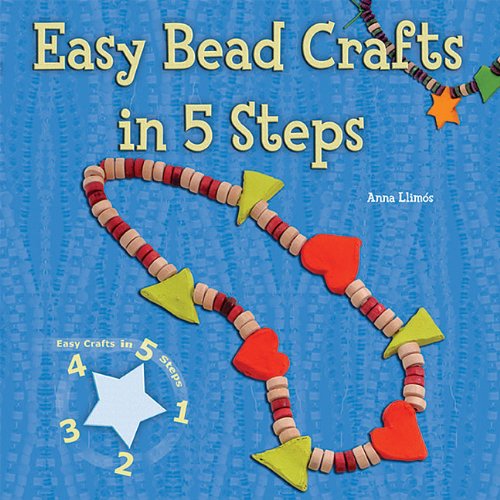 Easy Bead Crafts in 5 Steps (Easy Crafts in 5 Steps),Used