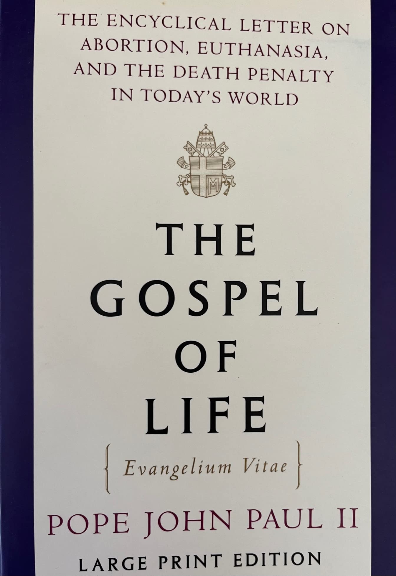 The Gospel of Life (Random House Large Print),Used