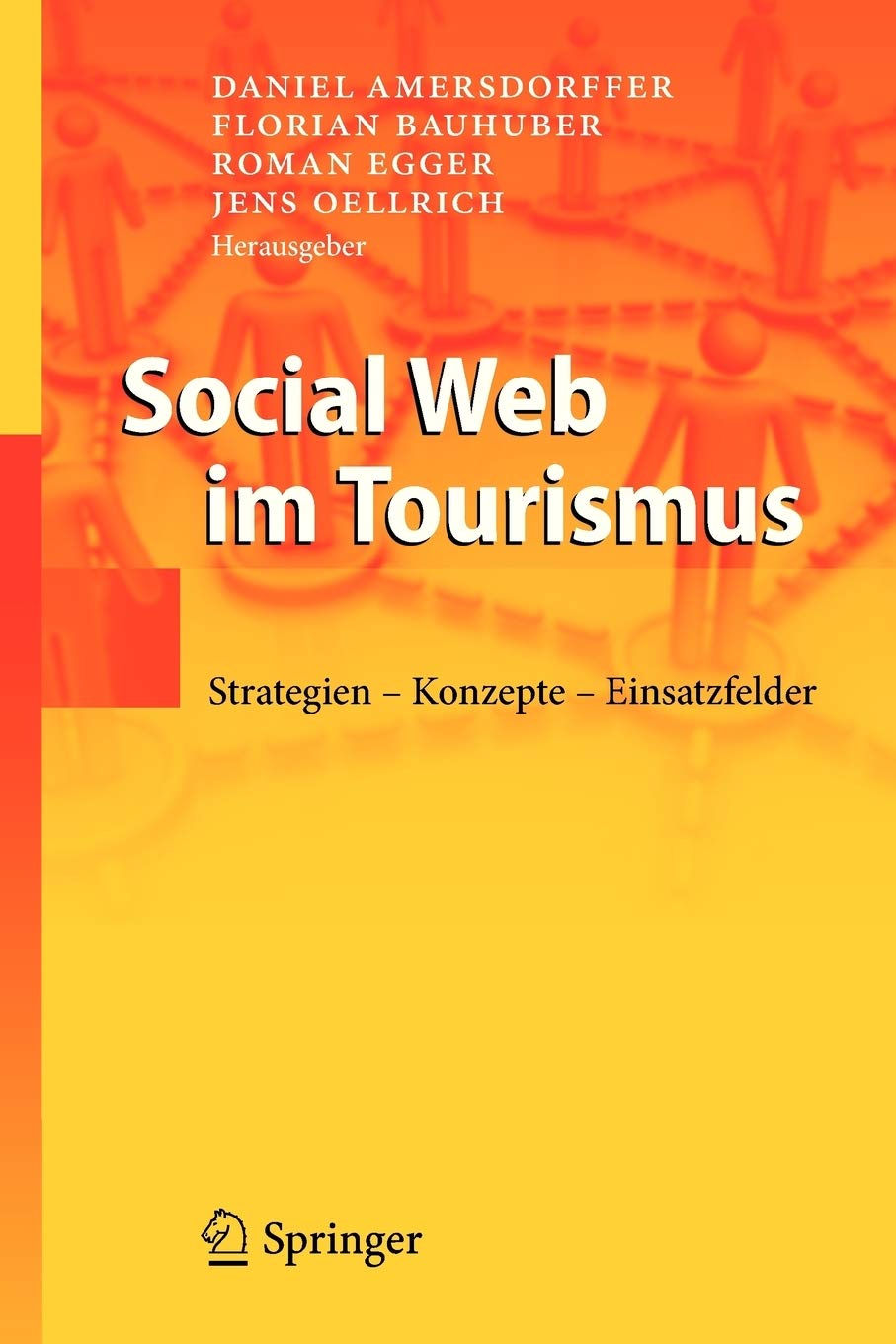 Social Web im Tourismus: Strategien  Konzepte  Einsatzfelder (German Edition),Used