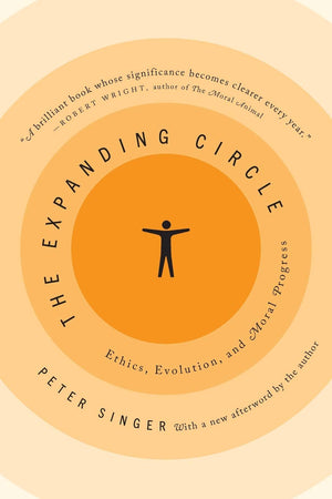 The Expanding Circle: Ethics, Evolution, And Moral Progress,Used