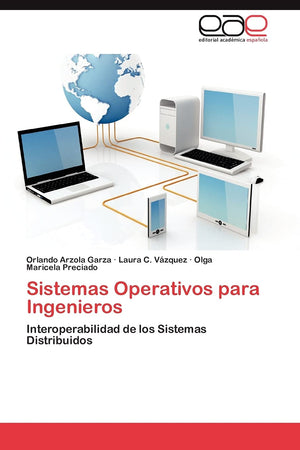 Sistemas Operativos para Ingenieros: Interoperabilidad de los Sistemas Distribuidos (Spanish Edition),Used