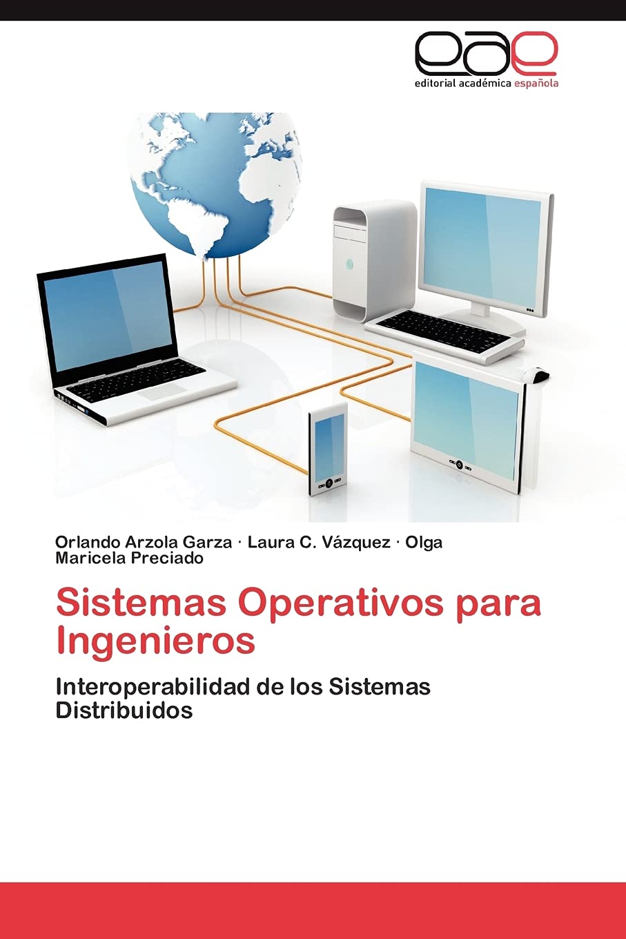 Sistemas Operativos para Ingenieros: Interoperabilidad de los Sistemas Distribuidos (Spanish Edition),Used