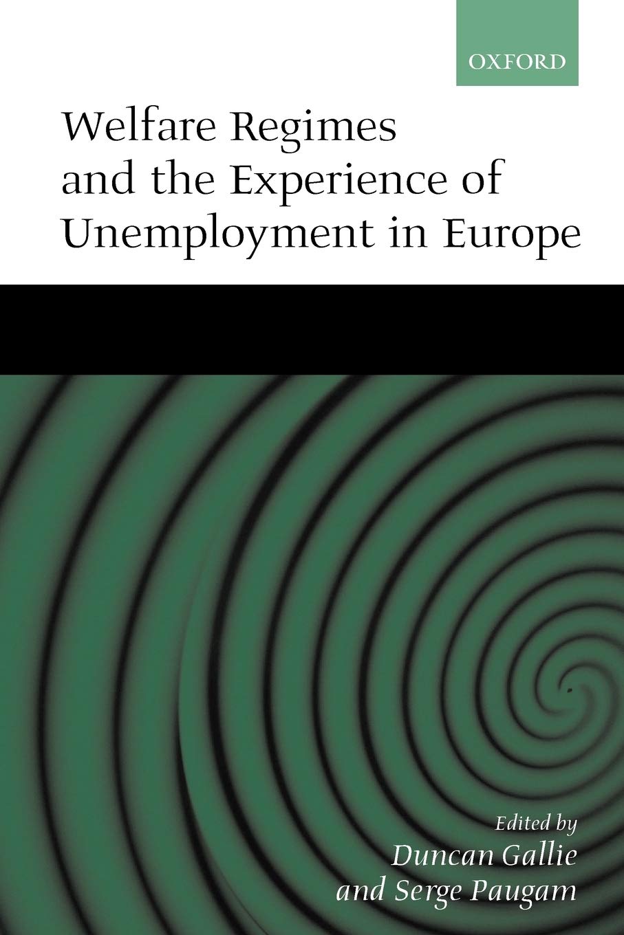 Welfare Regimes And The Experience Of Unemployment In Europe,Used