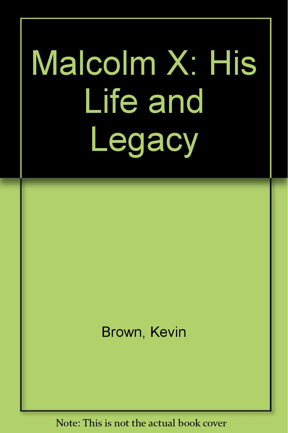 Malcolm X: His Life and Legacy,Used