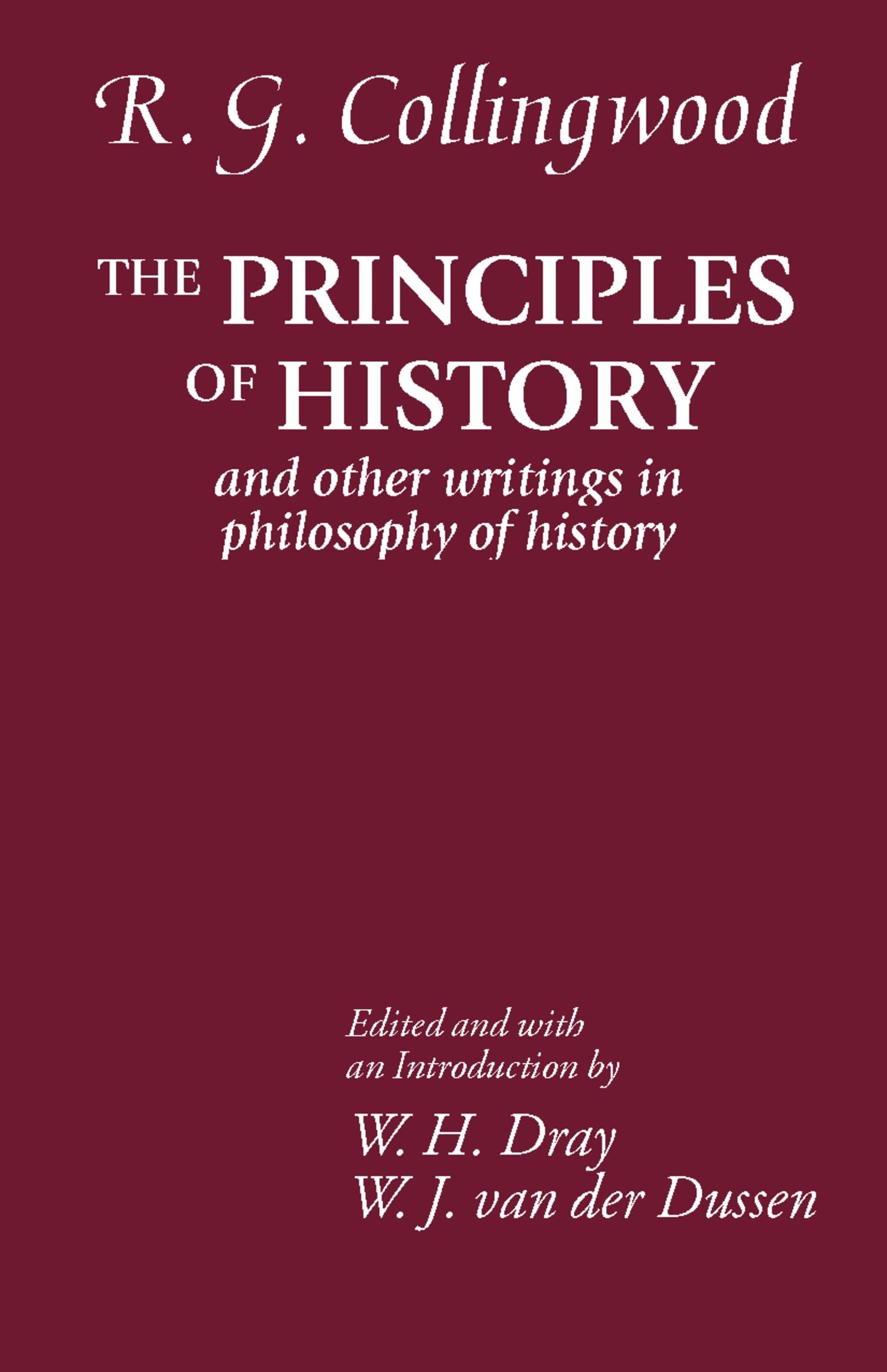 The Principles of History: And Other Writings in Philosophy of History,Used