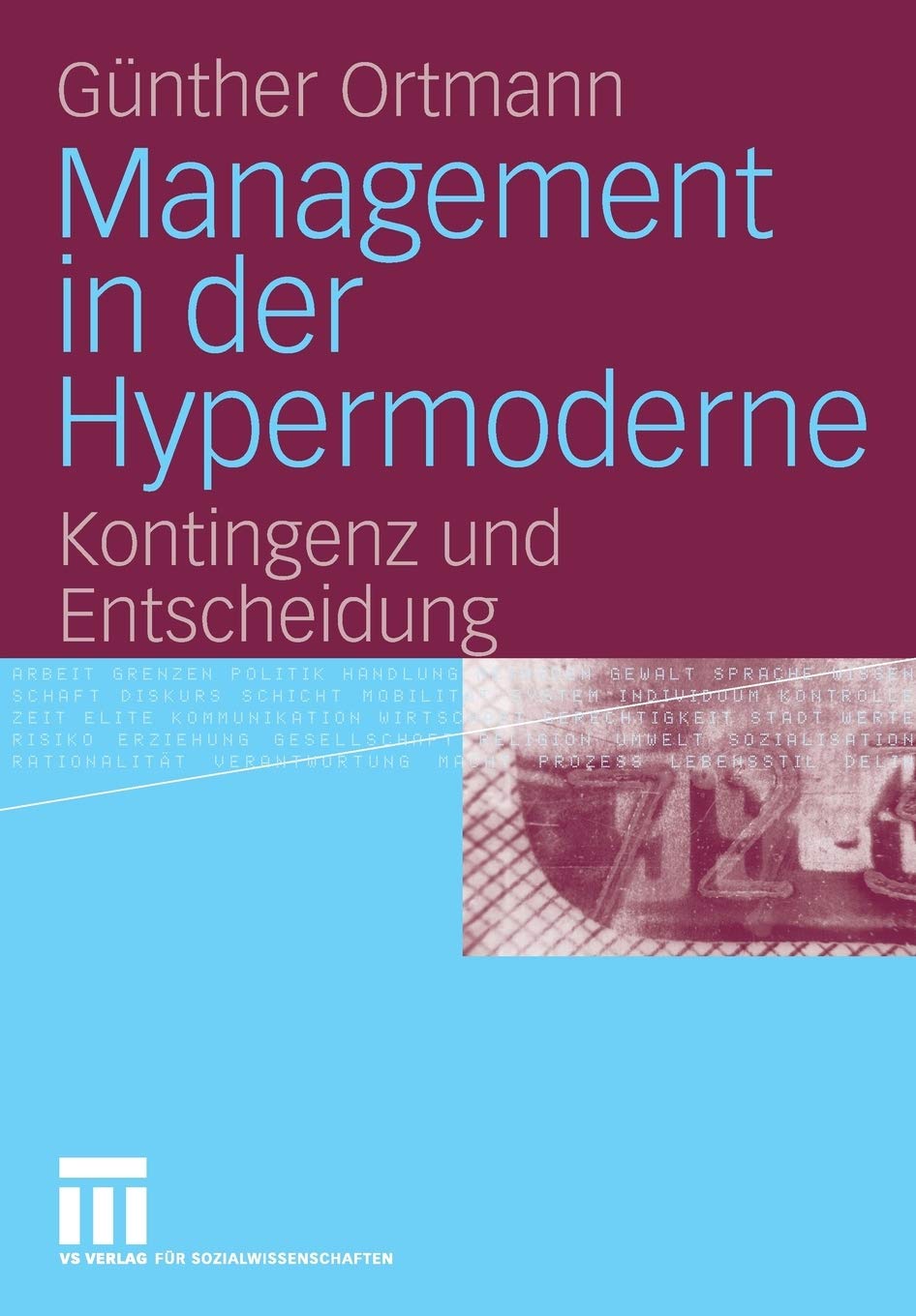 Management in der Hypermoderne: Kontingenz und Entscheidung (German Edition),Used
